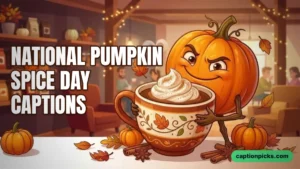 National Pumpkin Spice Day social media captions 2026
