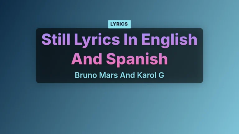 Still lyrics Bruno Mars Karol G caption, English and Spanish