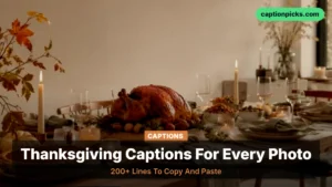 200+ Thanksgiving social media captions to copy for 2026